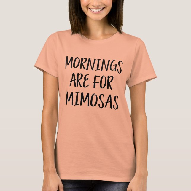 T-shirt Les matins sont pour Mimosas boisson drôle weekend (Devant)