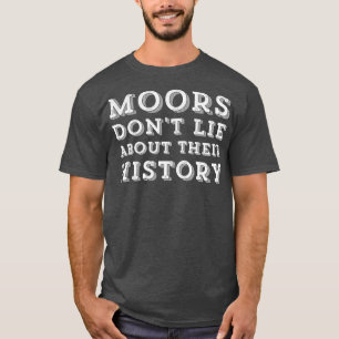 T-shirt Les Maures ne mentent pas sur leur histoire (2)