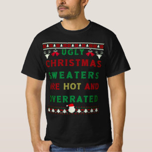 T-shirt Les mauvais pulls de Noël sont chauds et surévalué