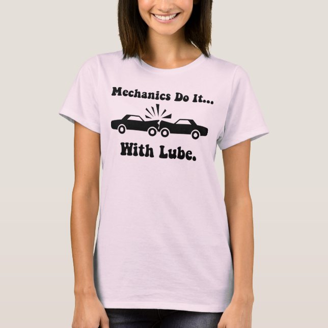 T-shirt Les mécaniciens le font... avec du lube. (Devant)