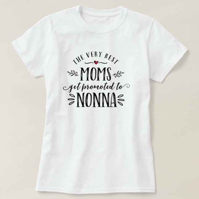 T-shirt Les meilleures mamans obtiennent favorisées au (Design devant)