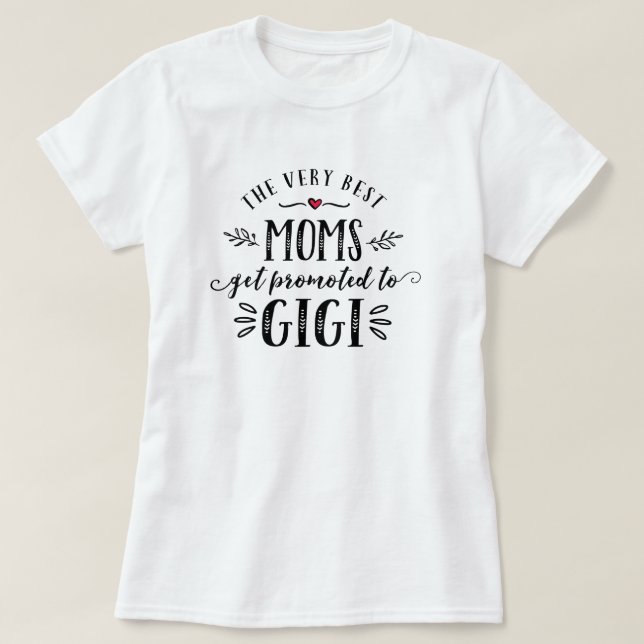 T-shirt Les meilleures mamans obtiennent favorisées au (Design devant)
