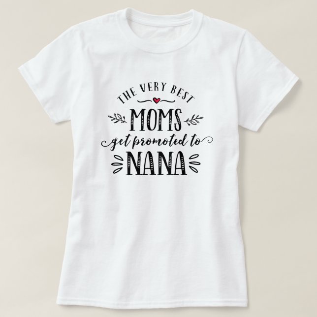 T-shirt Les meilleures mamans obtiennent favorisées au (Design devant)