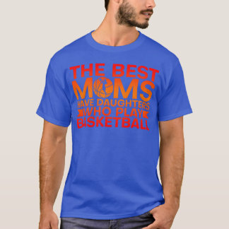 T-shirt Les meilleures mamans ont des filles qui jouent au