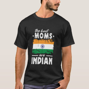 T-shirt Les meilleures mamans sont indiennes Fête des mère