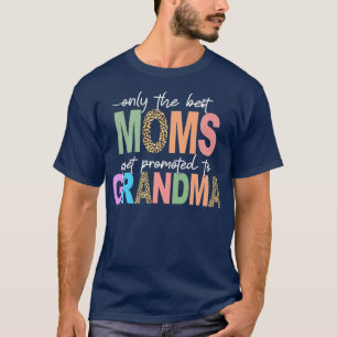 T-shirt Les Meilleures Mères Sont Promues À Grand-Mère Gig