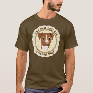 T-shirt Les meilleurs chiens sont secourus (le pitbull)