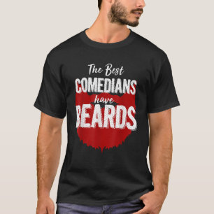 T-shirt Les Meilleurs Comédiens Ont Des Portes À La Barbe 