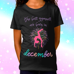 T-Shirt Les Meilleurs Gymnaste Sont Nés En Décembre