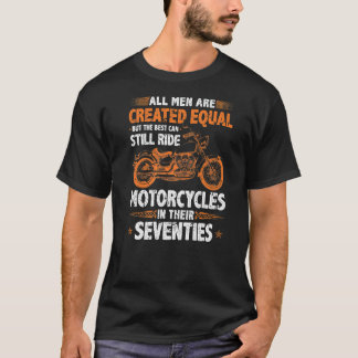 T-shirt Les Meilleurs Hommes Peuvent Encore Faire Du Moto 