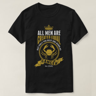 T-shirt Les meilleurs hommes sont nés comme Cancer