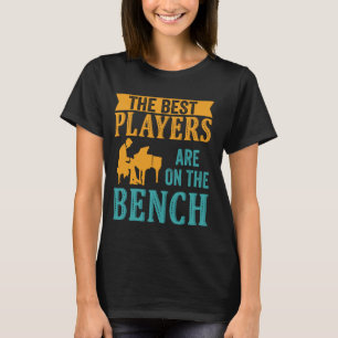 T-shirt Les Meilleurs Joueurs Sont Sur Le Banc Piano Playe