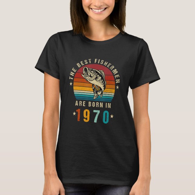 T-shirt Les Meilleurs Pêcheurs Sont Nés En 1970 Pêche Vint (Devant)