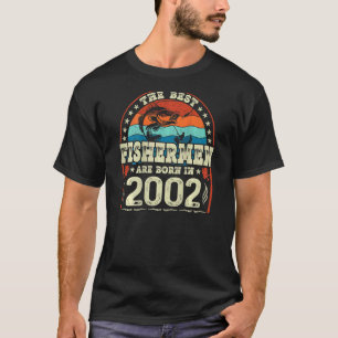 T-shirt Les Meilleurs Pêcheurs Sont Nés En 2002 Birt De Pê