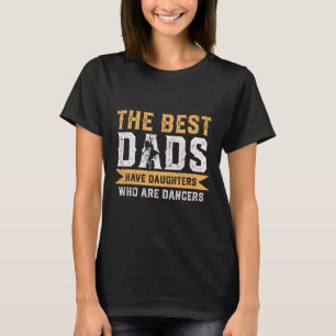 T-shirt Les Meilleurs Pères Ont Des Filles Qui Sont Des Da