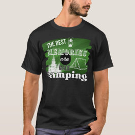 T-shirt Les meilleurs souvenirs sont créés en camping - ca
