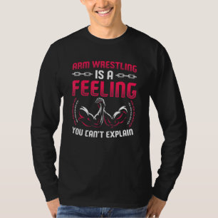 T-shirt Les Mens Arm Lutling Est Un Sentiment Que Vous Ne 