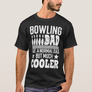 T-shirt Les Mens Bowling Papa Comme Un Papa Normal Mais Be