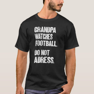 T-shirt Les Mens Grandpa Montres Football Ne S'Adressent P