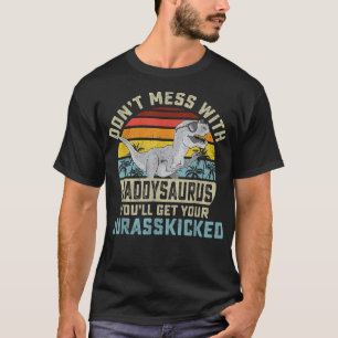 T-shirt Les Mens Ne Mess Avec Daddysaurus Youll Obtenir Ju