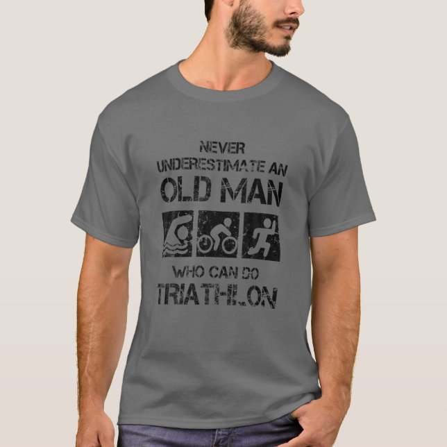 T-shirt Les Mens Ne Sous-Estiment Jamais Un Vieux Homme Qu (Devant)