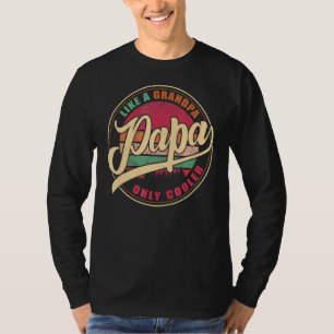 T-shirt Les Mens Papa Comme Un Grand-Père Seulement Papa G