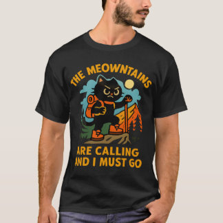 T-shirt Les Meowntains Appellent Randonnée Camping Amour d
