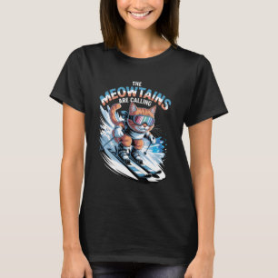 T-shirt Les Meowtains appellent le skieur de ski drôle C