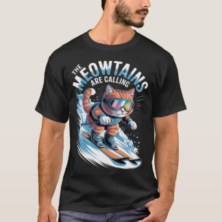 T-shirt Les Meowtains appellent le skieur de ski drôle de 