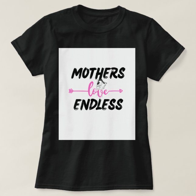 T-SHIRT LES MÈRES AIMENT SANS FIN (Design devant)