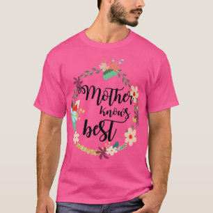 T-shirt Les mères connaissent le meilleur jour des mères