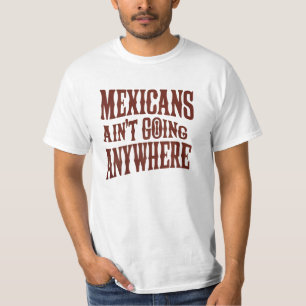 T-shirt Les Mexicains ne vont nulle part