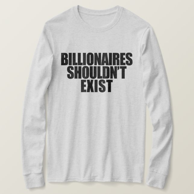 T-shirt Les milliardaires ne devraient pas exister (Design devant)