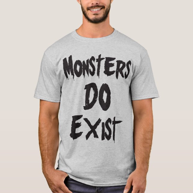 T-shirt Les monstres existent (Devant)