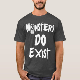T-shirt Les monstres existent