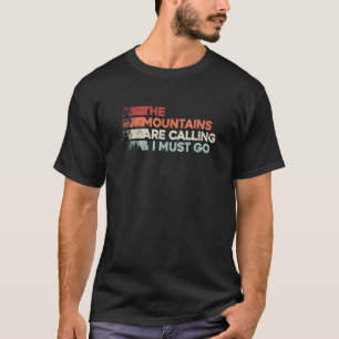 T-shirt Les Montagnes Appelent Et Je Dois Aller Retro Vint