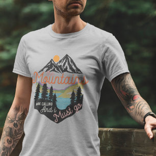 T-shirt Les Montagnes Appelent Et Je Dois Y Aller