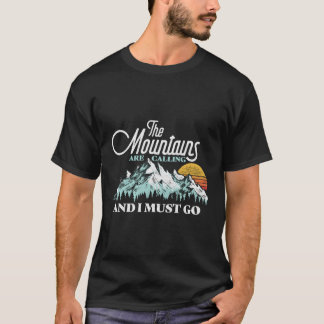 T-shirt Les Montagnes Appelent Je Dois Aller
