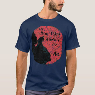 T-shirt Les Montagnes M'Appelent Toujours