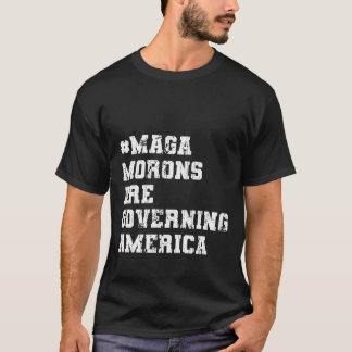 T-shirt les morons de magie gouvernent l'amérique