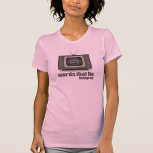 T-shirt Les mots qui mentent aux dents des femmes Blakgraz