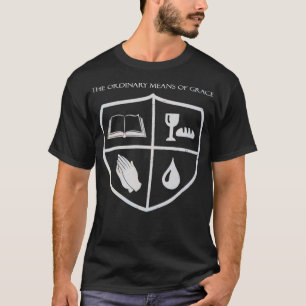 T-shirt Les moyens ordinaires de grâce chrétienne réfor