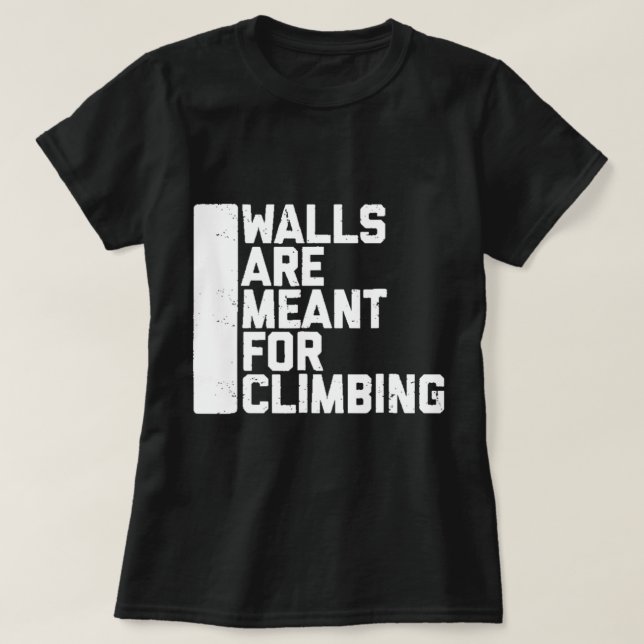 T-shirt Les Murs Sont Destinés À L'Escalade Boulder (Design devant)