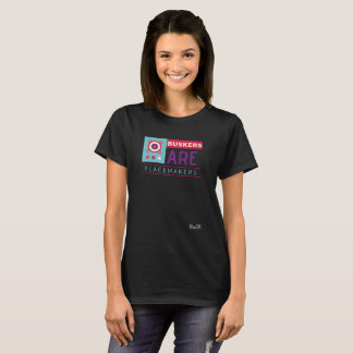 T-shirt Les musiciens de rue sont des placemakers