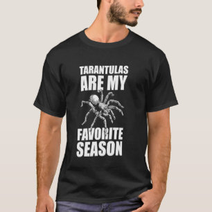T-shirt Les mygales sont ma saison préférée d'araignée ois