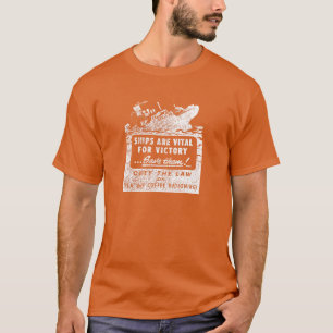 T-shirt Les navires 2ème guerre mondiale sont vitaux pour 