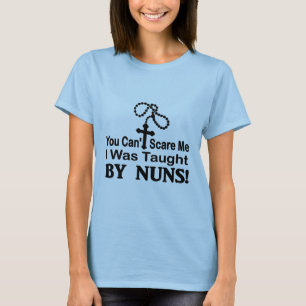 T-shirt Les nonnes ont enseigné vous ne pouvez pas