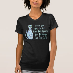 T-shirt Les nuits sont réservées pour les CHATS !