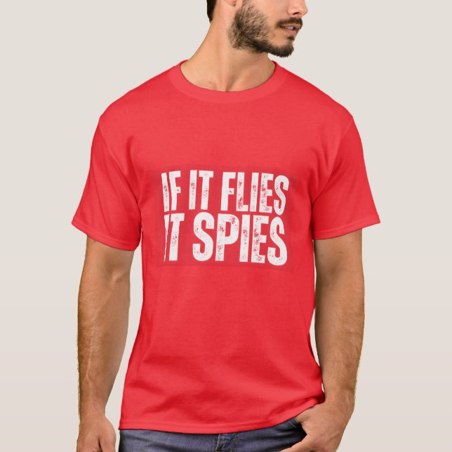 T-shirt Les oiseaux ne sont pas réels s'il vole il espionn (Devant)