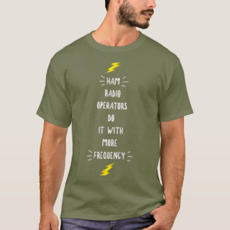 T-shirt Les Opérateurs De Radio De Jambon Le Font Avec Plu